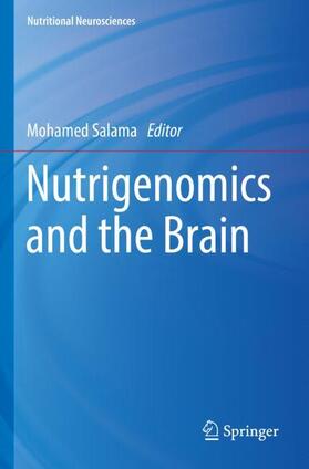 Salama |  Nutrigenomics and the Brain | Buch |  Sack Fachmedien