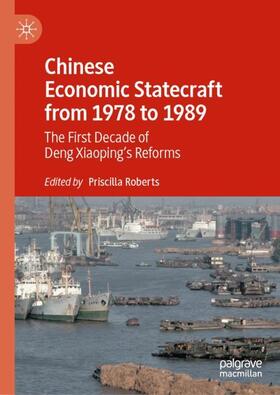 Roberts |  Chinese Economic Statecraft from 1978 to 1989 | Buch |  Sack Fachmedien