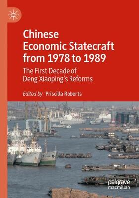 Roberts |  Chinese Economic Statecraft from 1978 to 1989 | Buch |  Sack Fachmedien