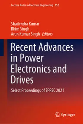 Kumar / Singh |  Recent Advances in Power Electronics and Drives | eBook | Sack Fachmedien