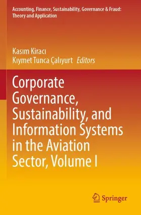 Çaliyurt / Kiraci / Kiraci |  Corporate Governance, Sustainability, and Information Systems in the Aviation Sector, Volume I | Buch |  Sack Fachmedien