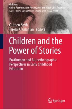 Aslanian / Blyth |  Children and the Power of Stories | Buch |  Sack Fachmedien