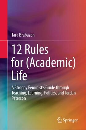 Brabazon |  12 Rules for (Academic) Life | Buch |  Sack Fachmedien