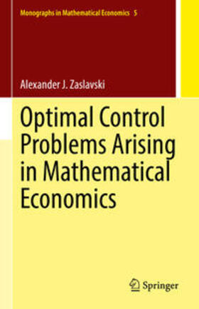 Zaslavski |  Optimal Control Problems Arising in Mathematical Economics | eBook | Sack Fachmedien