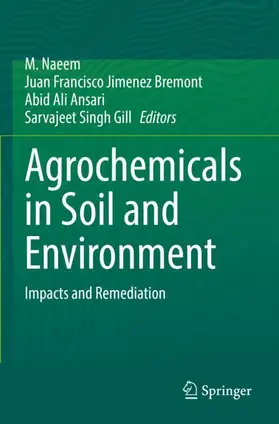 Naeem / Gill / Bremont |  Agrochemicals in Soil and Environment | Buch |  Sack Fachmedien