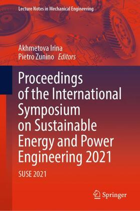 Zunino / Irina |  Proceedings of the International Symposium on Sustainable Energy and Power Engineering 2021 | Buch |  Sack Fachmedien