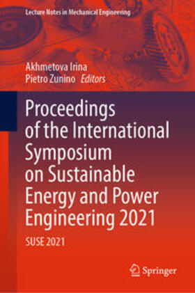 Irina / Zunino |  Proceedings of the International Symposium on Sustainable Energy and Power Engineering 2021 | eBook | Sack Fachmedien