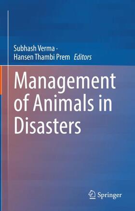 Prem / Verma |  Management of Animals in Disasters | Buch |  Sack Fachmedien