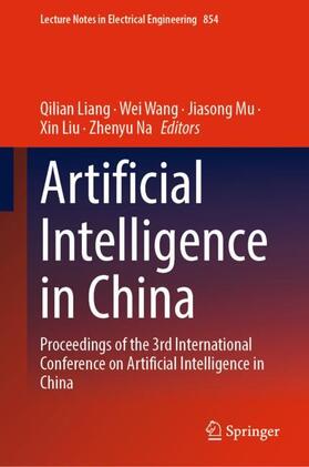 Liang / Wang / Na |  Artificial Intelligence in China | Buch |  Sack Fachmedien