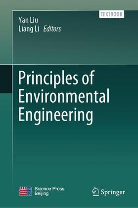 Li / Liu |  Principles of Environmental Engineering | Buch |  Sack Fachmedien