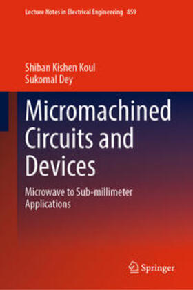 Koul / Dey |  Micromachined Circuits and Devices | eBook | Sack Fachmedien