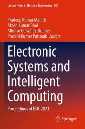 Mallick / Pattnaik / Bhoi |  Electronic Systems and Intelligent Computing | Buch |  Sack Fachmedien