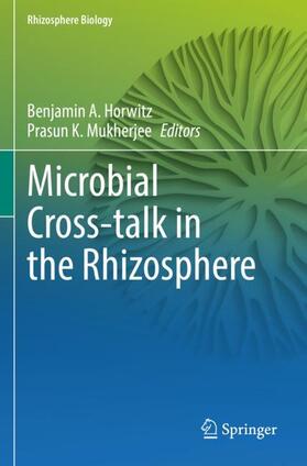 Mukherjee / Horwitz |  Microbial Cross-talk in the Rhizosphere | Buch |  Sack Fachmedien
