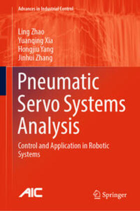 Zhao / Xia / Yang |  Pneumatic Servo Systems Analysis | eBook | Sack Fachmedien