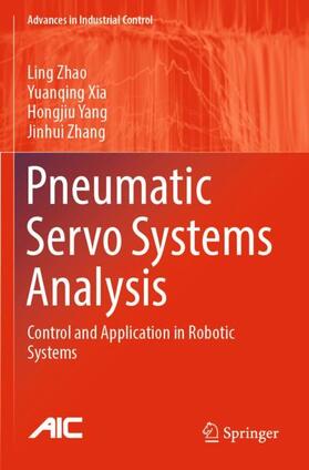 Zhao / Zhang / Xia |  Pneumatic Servo Systems Analysis | Buch |  Sack Fachmedien
