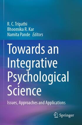 Tripathi / Pande / Kar |  Towards an Integrative Psychological Science | Buch |  Sack Fachmedien