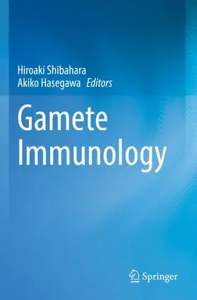 Hasegawa / Shibahara |  Gamete Immunology | Buch |  Sack Fachmedien