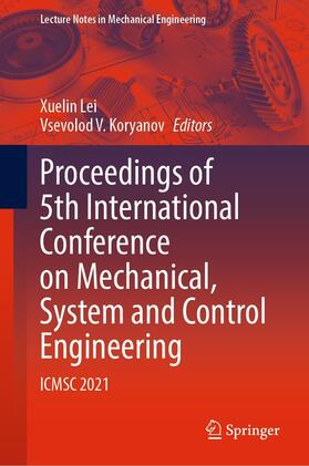 Lei / Koryanov |  Proceedings of 5th International Conference on Mechanical, System and Control Engineering | eBook | Sack Fachmedien