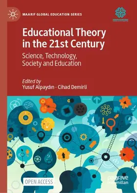 Demirli / Alpaydin / Alpaydin |  Educational Theory in the 21st Century | Buch |  Sack Fachmedien