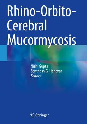 Honavar / Gupta |  Rhino-Orbito-Cerebral Mucormycosis | Buch |  Sack Fachmedien