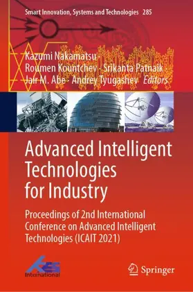 Nakamatsu / Kountchev / Tyugashev |  Advanced Intelligent Technologies for Industry | Buch |  Sack Fachmedien