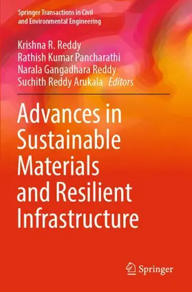 Reddy / Arukala / Pancharathi |  Advances in Sustainable Materials and Resilient Infrastructure | Buch |  Sack Fachmedien