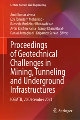 Verma / Mohamad / Bhatawdekar |  Proceedings of Geotechnical Challenges in Mining, Tunneling and Underground Infrastructures | eBook | Sack Fachmedien