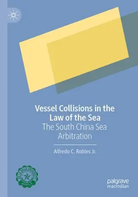 Robles Jr. |  Vessel Collisions in the Law of the Sea | Buch |  Sack Fachmedien