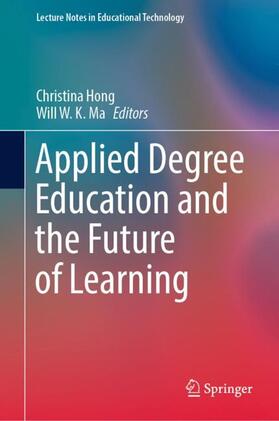 Ma / Hong |  Applied Degree Education and the Future of Learning | Buch |  Sack Fachmedien