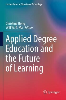Ma / Hong |  Applied Degree Education and the Future of Learning | Buch |  Sack Fachmedien