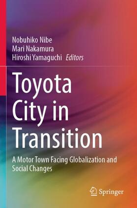 Nibe / Yamaguchi / Nakamura |  Toyota City in Transition | Buch |  Sack Fachmedien