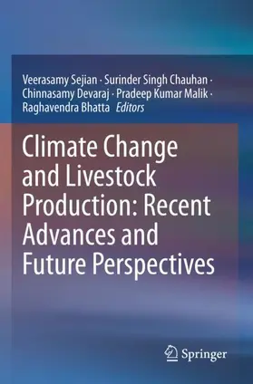 Sejian / Chauhan / Bhatta |  Climate Change and Livestock Production: Recent Advances and Future Perspectives | Buch |  Sack Fachmedien