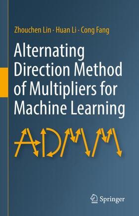 Lin / Fang / Li |  Alternating Direction Method of Multipliers for Machine Learning | Buch |  Sack Fachmedien