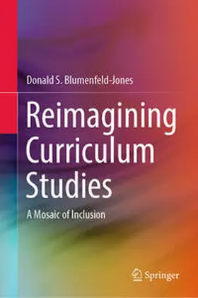 Blumenfeld-Jones |  Reimagining Curriculum Studies | Buch |  Sack Fachmedien