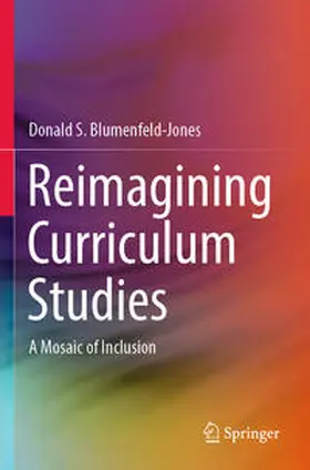 Blumenfeld-Jones |  Reimagining Curriculum Studies | Buch |  Sack Fachmedien