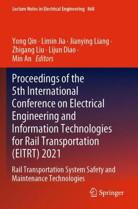 Qin / Jia / An |  Proceedings of the 5th International Conference on Electrical Engineering and Information Technologies for Rail Transportation (EITRT) 2021 | Buch |  Sack Fachmedien