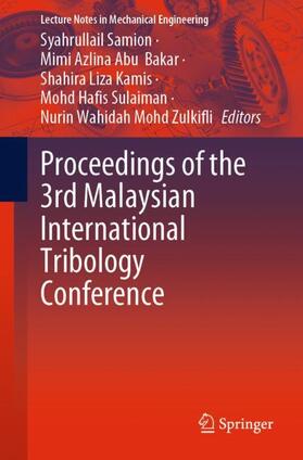 Samion / Abu  Bakar / Mohd Zulkifli |  Proceedings of the 3rd Malaysian International Tribology Conference | Buch |  Sack Fachmedien
