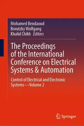 Bendaoud / Wolfgang / Chikh |  The Proceedings of the International Conference on Electrical Systems & Automation | eBook | Sack Fachmedien