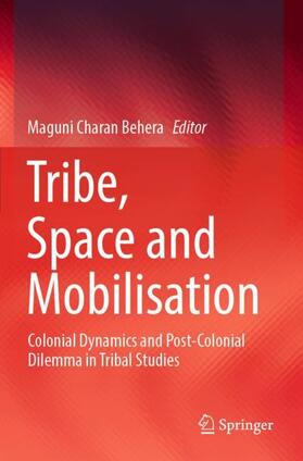 Behera |  Tribe, Space and Mobilisation | Buch |  Sack Fachmedien