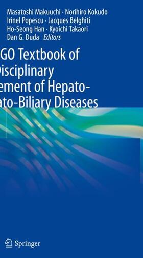 Makuuchi / Kokudo / Popescu |  The IASGO Textbook of Multi-Disciplinary Management of Hepato-Pancreato-Biliary Diseases | Buch |  Sack Fachmedien