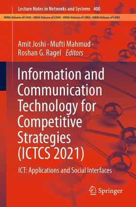 Joshi / Mahmud / Ragel |  Information and Communication Technology for Competitive Strategies (ICTCS 2021) | eBook | Sack Fachmedien