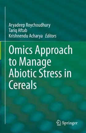 Roychoudhury / Aftab / Acharya |  Omics Approach to Manage Abiotic Stress in Cereals | eBook | Sack Fachmedien