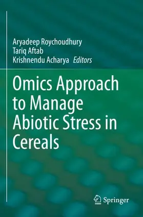 Roychoudhury / Acharya / Aftab |  Omics Approach to Manage Abiotic Stress in Cereals | Buch |  Sack Fachmedien