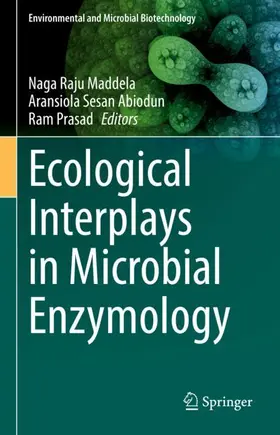 Maddela / Prasad / Abiodun |  Ecological Interplays in Microbial Enzymology | Buch |  Sack Fachmedien