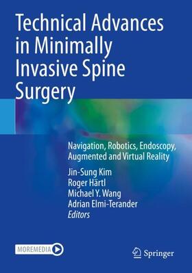Kim / Elmi-Terander / Härtl |  Technical Advances in Minimally Invasive Spine Surgery | Buch |  Sack Fachmedien