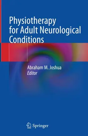 Joshua |  Physiotherapy for Adult Neurological Conditions | Buch |  Sack Fachmedien