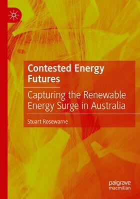 Rosewarne |  Contested Energy Futures | Buch |  Sack Fachmedien