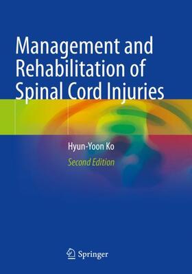 Ko |  Management and Rehabilitation of Spinal Cord Injuries | Buch |  Sack Fachmedien