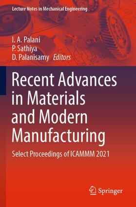 Palani / Palanisamy / Sathiya |  Recent Advances in Materials and Modern Manufacturing | Buch |  Sack Fachmedien