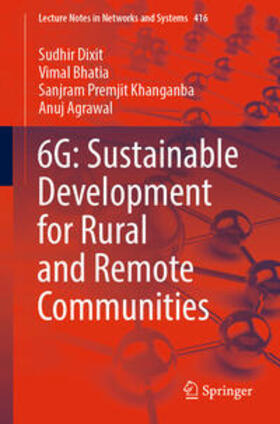 Dixit / Bhatia / Khanganba |  6G: Sustainable Development for Rural and Remote Communities | eBook | Sack Fachmedien